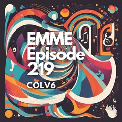 EMME Episode 219 - Playlist by COLV6