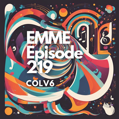EMME Episode 219 - Playlist by COLV6