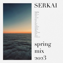 Serkai Spring Mix 2023