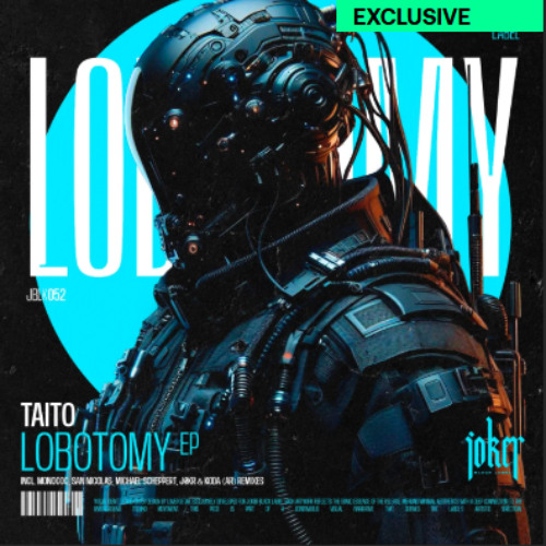 TAITO - Lobotomy (Michael Scheppert Remix) [Joker Black Label]