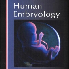 get [PDF] Download By William J. Larsen - Human Embryology: 3rd (third) Edition