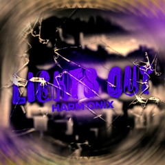 Harm Onix - LIGHTS OUT