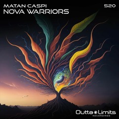 Matan Caspi - Nova Warriors (Original Mix) [Outta Limits]