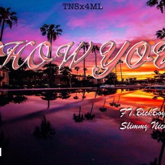 Show You Ft. BlckBoyFly & Slimmy Nick (prod.Pwebb)