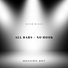 All Bars/No Hooks