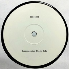 Supermassive Black Hole (Original Mix)
