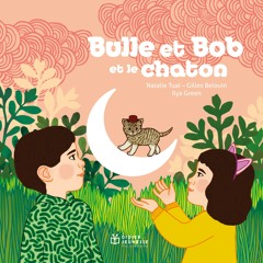 Bulle et Bob et le chaton