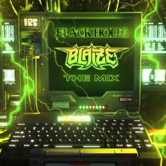 Blaize - The Black Hole Tour Mix