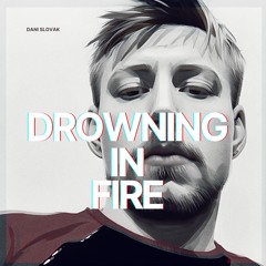 Drowning In Fire