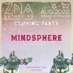 Mindsphere |  Live Set | ZNA Gathering 2022