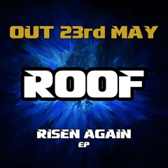 ROOF - RISEN AGAIN EP (TEASER) [OUT 23rd MAY]
