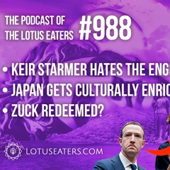 The Podcast of the Lotus Eaters #988