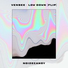 Venbee Low Down (FLIP)