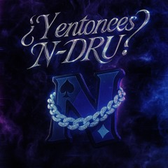 ¿Y entonces N-DRU?