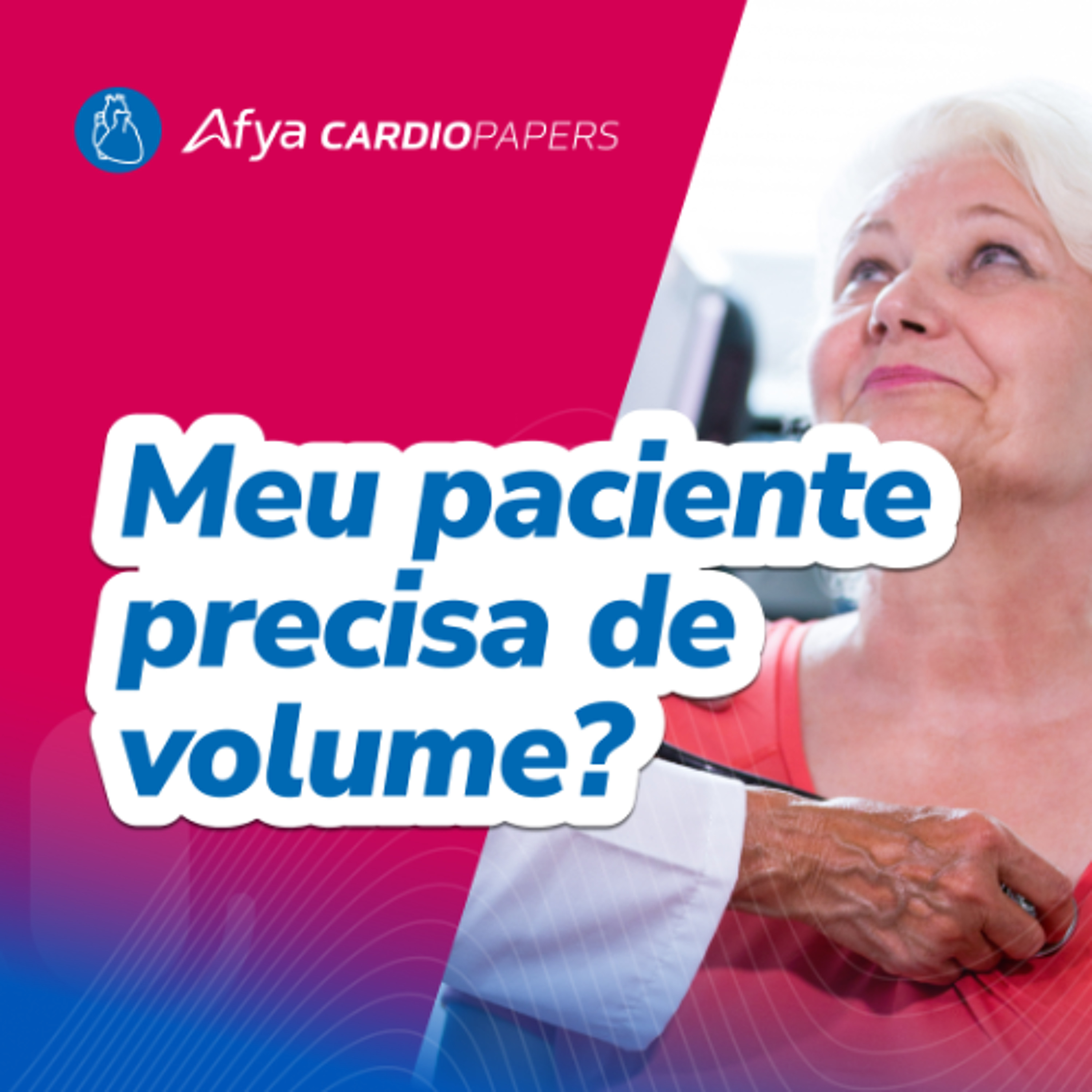 Volume - dar ou não dar? Entendo o manejo volêmico do paciente crítico episode artwork