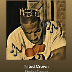 TIlted Crown (Intro)