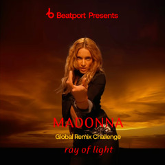 Madonna - Ray Of Light #GlobalRemixChallenge