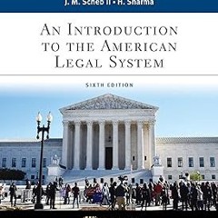 An Introduction to the American Legal System (Aspen Paralegal Series) BY: John M. Scheb (Author