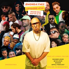 Monday Mix 434 👊🏻 BRAND NEW RAP US & FR + REMIX AMAPiano 😎 06 Mars 2023 Brand New Francais
