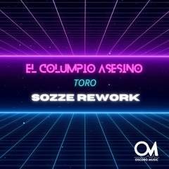 El Columpio Asesino - Toro (SOZZE Rework) FREE DOWNLOAD