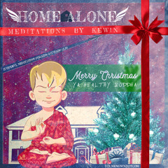 Home Alone Meditations by Kewin - Welcome to Meditations
