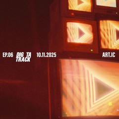 DIGTATRACK SESSION 006 W/art.ic
