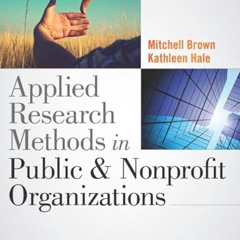 [READ] EBOOK 📘 Applied Research Methods in Public and Nonprofit Organizations by  Ka