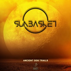 Sunbasket - Ancient Dog Trails (goaep403 - Goa Records)