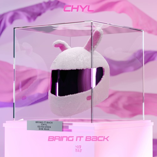 CHYL - Bring It Back