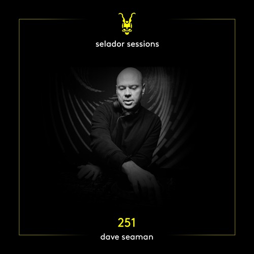 Selador Sessions 251 | Dave Seaman