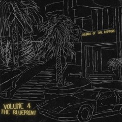 SOUNDS OF THE RAPTURE: VOL. 4 (THE BLUEPRINT)