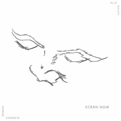 [Premiere] Damian Concrete & Manon Alla - Ecran Noir (out on Syrinx Music)