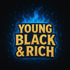 Young Black & Rich (Sped Up)