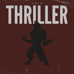 KØLD - Thriller Halloween Edit (Extended Mix)