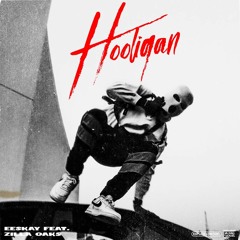 EESKay   Hooligan (feat. Zilla Oaks) (Prod. UCee)