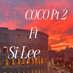COCO PT 2 Ft Si Lee (P. Beatsbycarpp)