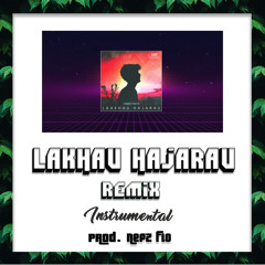 Lakhau Hajarau Sampled Chill Lo-Fi Hiphop instrumental