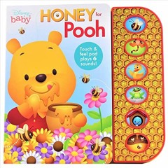 [Get] EBOOK 📧 Disney Winnie the Pooh - Honey for Pooh- Touch & Feel Textured Sound P