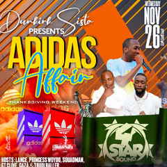 ADIDAS AFFAIR ......4STAR SOUND ,,CHUKULOO & CHUNKS