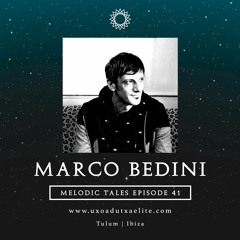 MELODIC TALES - Episode 41 by Marco Bedini