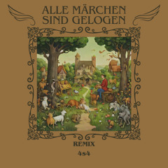 Alle Märchen sind gelogen [Remix]