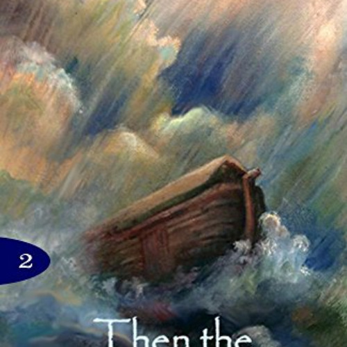 [DOWNLOAD] EBOOK 📄 Then The Deluge Comes (The Generations Book 2) by  Caryl McAdoo [