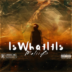 Is What It Is