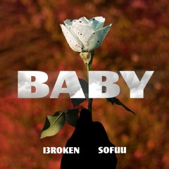 Baby (feat. Sofuu) (Prod. Young Taylor)