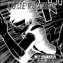 Darren Styles - Come Running (NeoQor Remix)