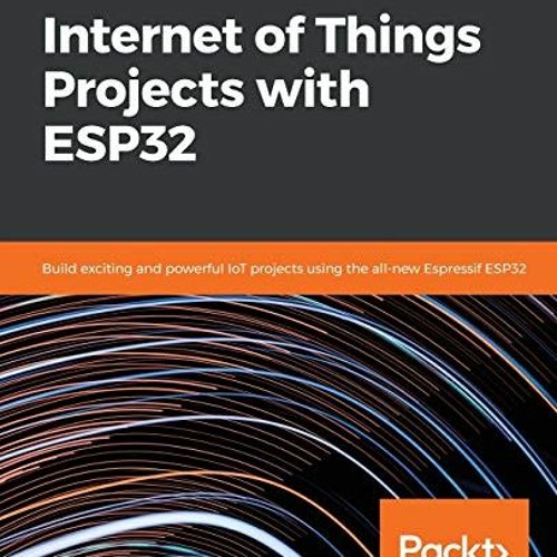 Stream Access Pdf Ebook Epub Kindle Internet Of Things Projects Stream Access Pdf Ebook Epub Kindle Internet Of Things Projects