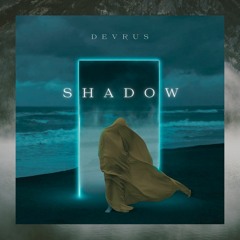 Devrus - Shadow