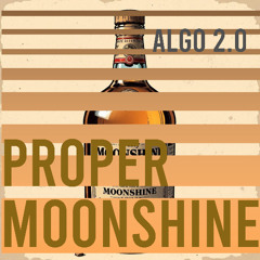 Algo 2.0 - Proper Moonshine