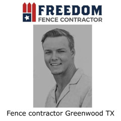 Fence contractor Greenwood TX