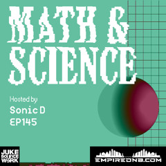 Math & Science Ep. 145